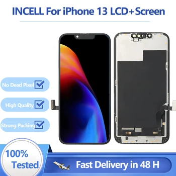 INCELL Новый ЖК-дисплей для iPhone 13 с 3D сенсорным экраном, дигитайзер, Запасные Сборочные детали Протестированы OLED для экрана iPhone 13