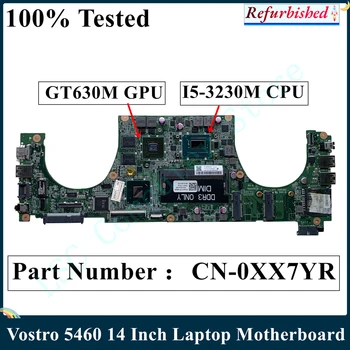 LSC Восстановленный Для Dell Vostro 5460 14-Дюймовый Ноутбук Материнская плата I5-3230M Процессор GeForce GT630M CN-0XX7YR 0XX7YR XX7YR DA0JW8MB6F0
