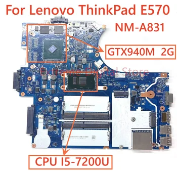 Для Lenovo Thinkpsd E570 материнская плата ноутбука CE570 NM-A831 с процессором I5-7200U GTX940M 2G DDR4 100% Протестирована, Полностью Работает