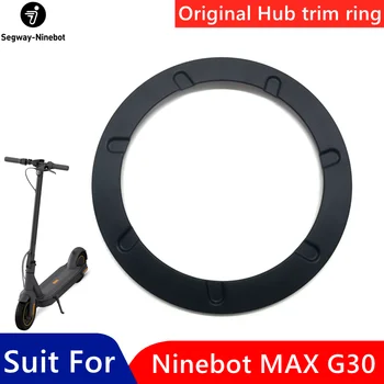 Оригинальное кольцо для отделки ступицы, комплект Деталей для умного электрического скутера Ninebot MAX G30, настоящее кольцо для отделки колеса, комплект аксессуаров