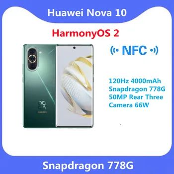 Оригинальный Официальный Новый Мобильный Телефон Huawei Nova 10 HarmonyOS 2 Восьмиядерный 120 Гц 4000 мАч 66 Вт Snapdragon 778G 50 Мп С Тремя Задними Камерами